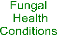 Fungal 
Infection 